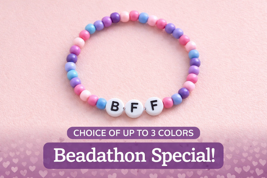 BFF Bracelet Bead-A-Thon Special